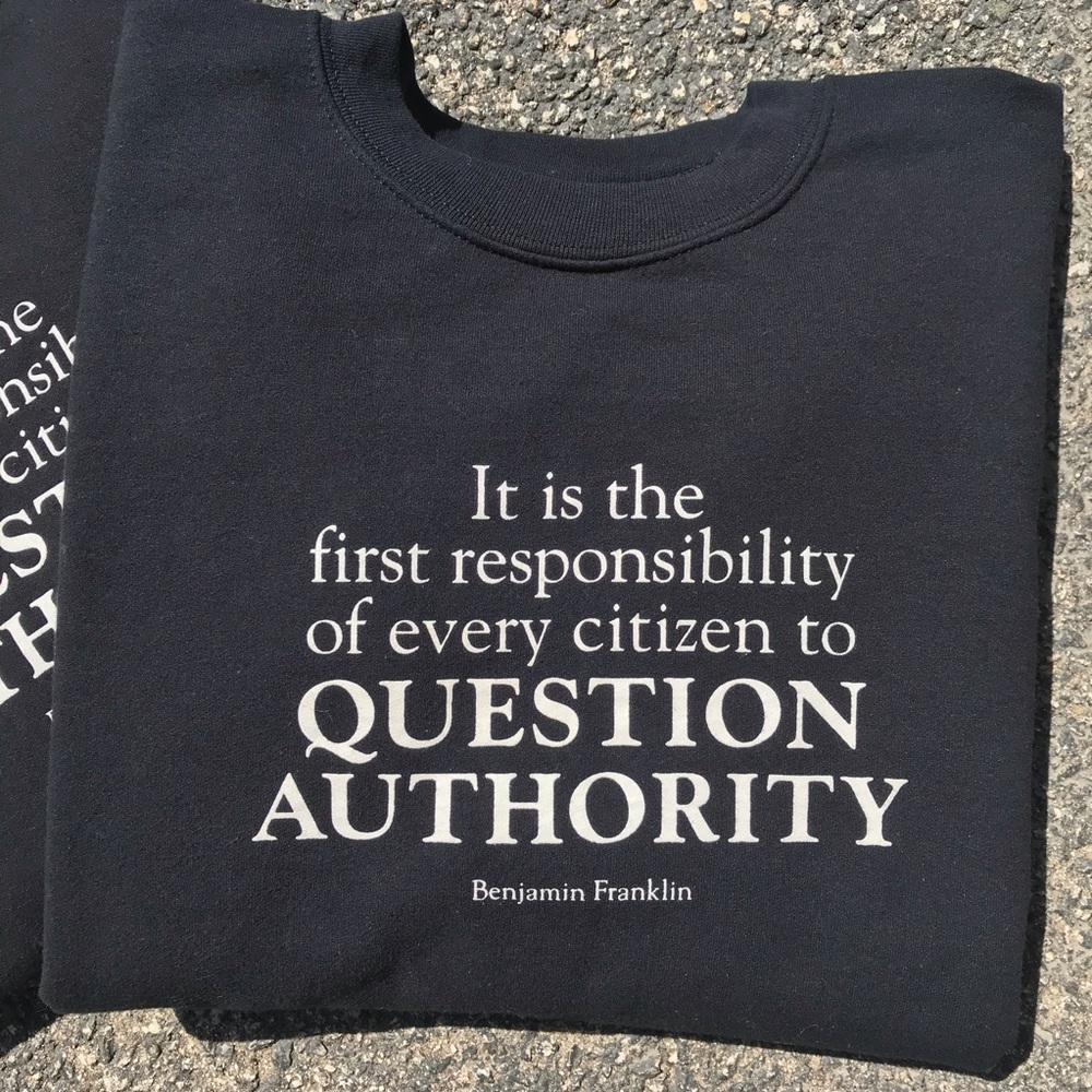 Benjamin Franklin Question Authority Sweatshirt - image 2
